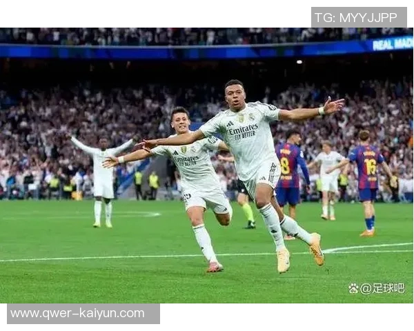 姆巴佩破门助皇马逆转巴萨终结对亚马尔六连败的尴尬纪录 姆巴佩破门助皇马逆转巴萨终结对亚马尔六连败的尴尬纪录